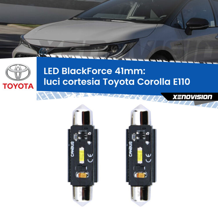 0 Luci Cortesia LED per Toyota Corolla E110 1997 - 2001: C5W BlackForce 41mm (Coppia) <strong>Luci Cortesia LED per Toyota Corolla</strong> E110 1997 - 2001. Coppia lampade <strong>C5W</strong> 41mm modello BlackForce canbus.