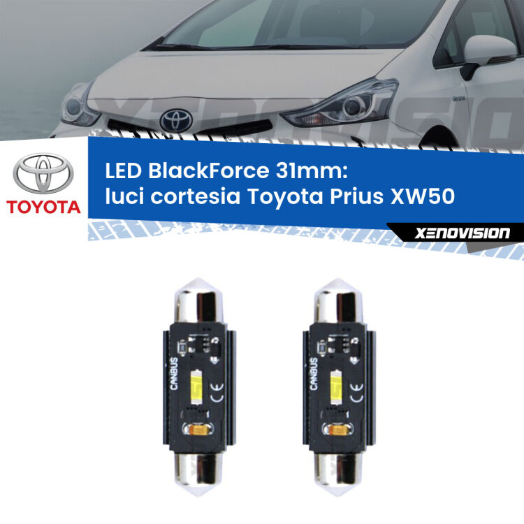 Luci Cortesia LED per Toyota Prius XW50 posteriori: C5W BlackForce 31mm (Coppia) <strong>Luci Cortesia LED per Toyota Prius</strong> XW50 posteriori. Coppia lampade <strong>C5W</strong> 31mm modello BlackForce canbus.