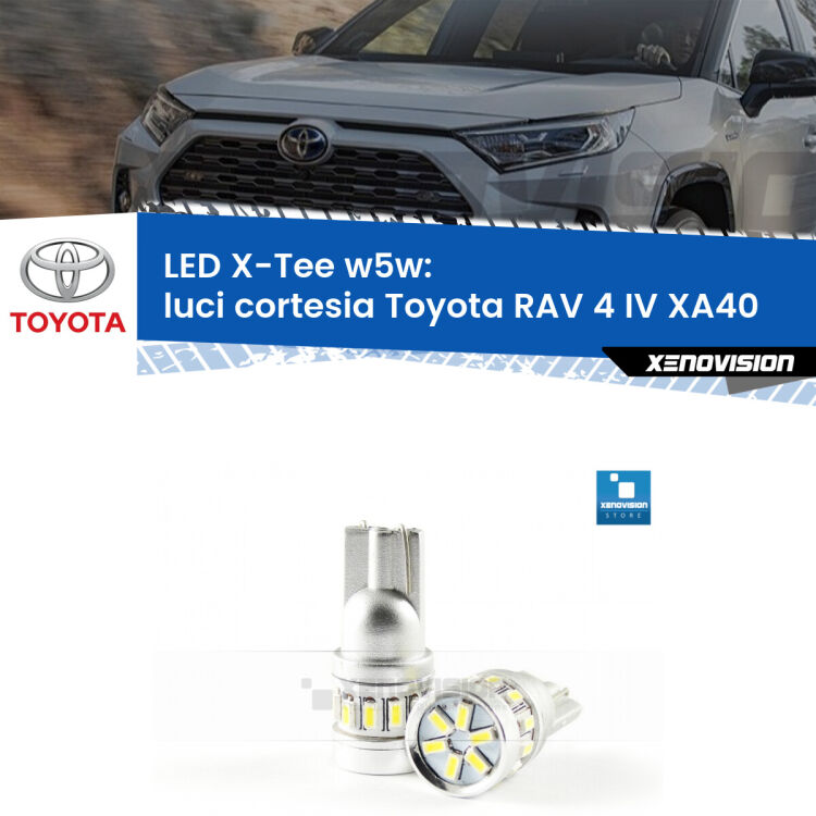<strong>LED luci cortesia per Toyota RAV 4 IV</strong> XA40 anteriori. Lampade <strong>W5W</strong> modello X-Tee Xenovision top di gamma.