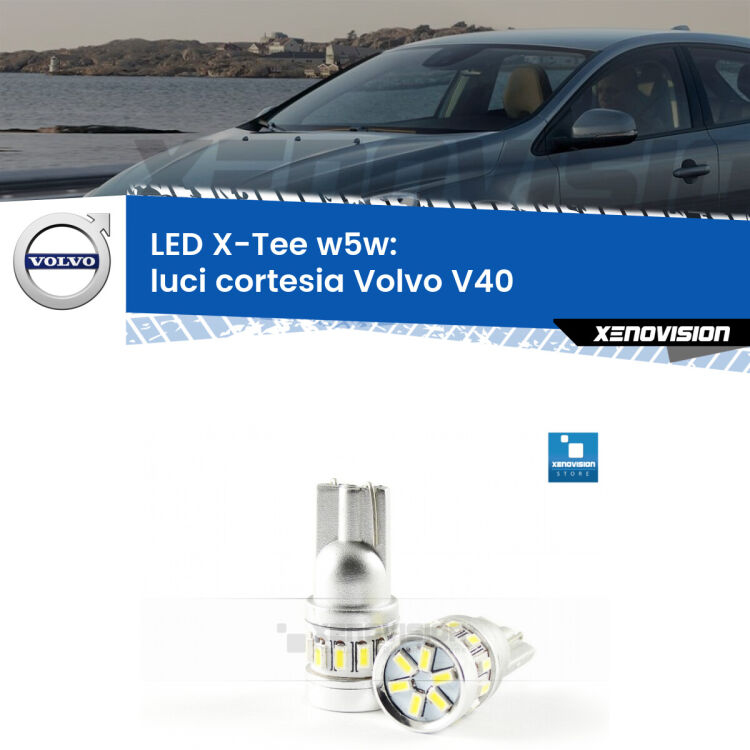 <strong>LED luci cortesia per Volvo V40</strong>  anteriori. Lampade <strong>W5W</strong> modello X-Tee Xenovision top di gamma.