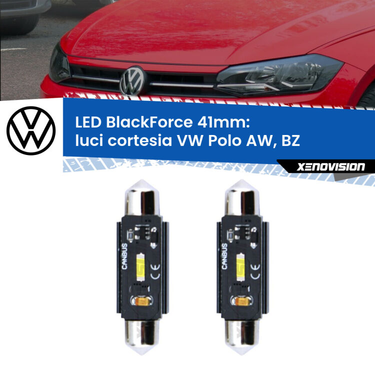 0 Luci Cortesia LED per VW Polo AW, BZ 2017 in poi: C5W BlackForce 41mm (Coppia) <strong>Luci Cortesia LED per VW Polo</strong> AW, BZ 2017 in poi. Coppia lampade <strong>C5W</strong> 41mm modello BlackForce canbus.