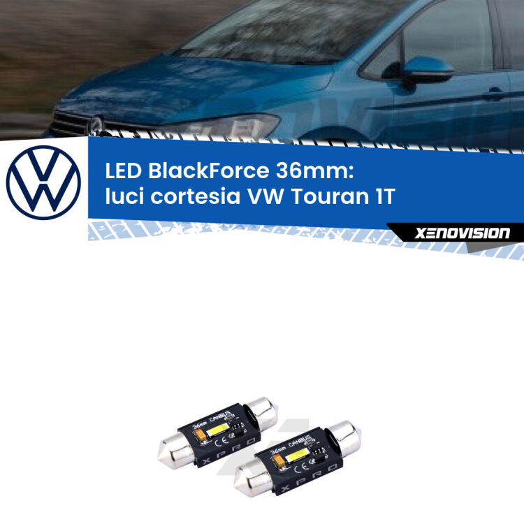 <strong>LED luci cortesia 36mm per VW Touran</strong> 1T posteriori. Coppia lampadine <strong>C5W</strong>modello BlackForce Xenovision.