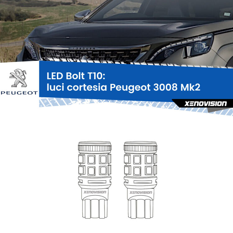 0 Luci Cortesia LED Peugeot 3008 Mk2 posteriori: T10 Bolt <strong>Luci Cortesia LED per Peugeot 3008</strong> Mk2 posteriori. Coppia lampade <strong>T10</strong> modello Bolt canbus.