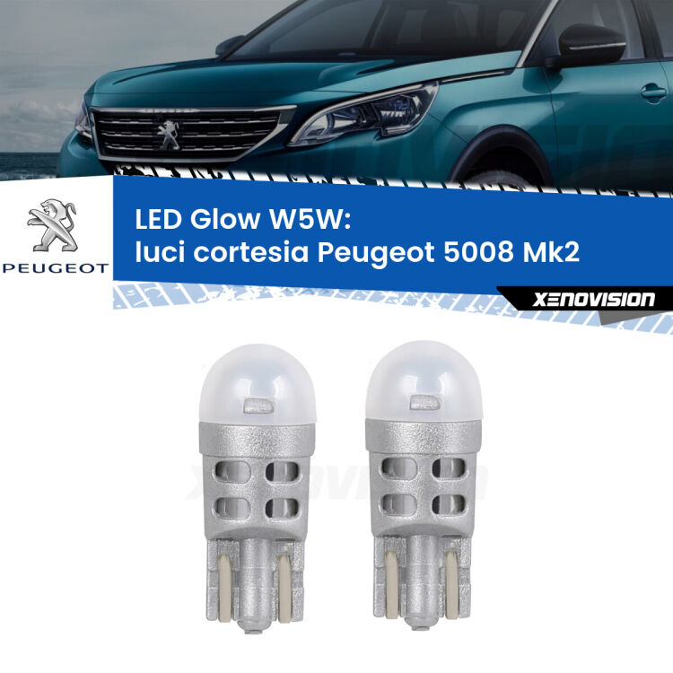 0 Luci Cortesia LED Peugeot 5008 Mk2 2017 in poi: W5W Glow a Luce Calda <strong>Luci Cortesia LED luce calda per Peugeot 5008</strong> Mk2 2017 in poi. Coppia lampade <strong>W5W</strong> modello Glow di Xenovision.