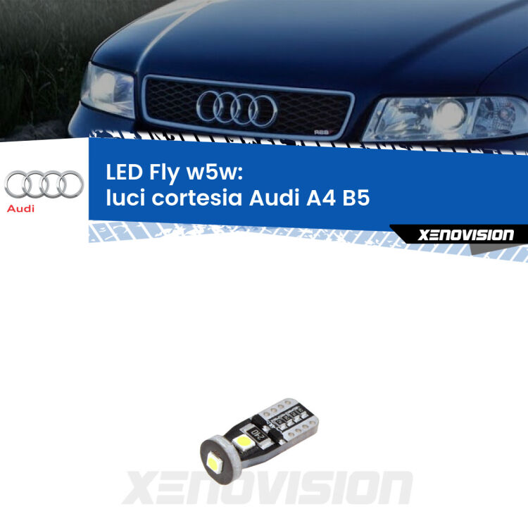 <strong>luci cortesia LED per Audi A4</strong> B5 posteriori. Coppia lampadine <strong>w5w</strong> Canbus compatte modello Fly Xenovision.