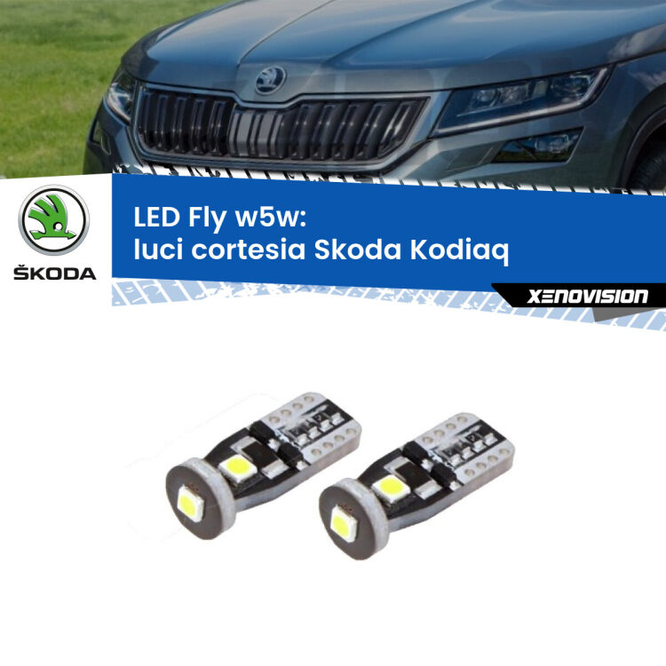 0 Luci Cortesia LED Skoda Kodiaq 2016 in poi: W5W Fly <strong>luci cortesia LED per Skoda Kodiaq</strong> 2016 in poi. Coppia lampadine <strong>w5w</strong> Canbus compatte modello Fly Xenovision.