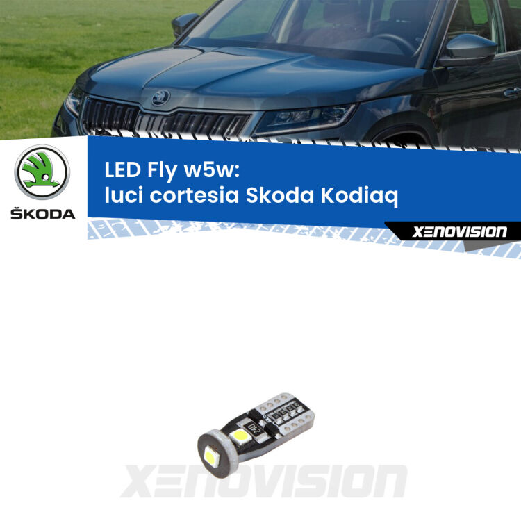 <strong>luci cortesia LED per Skoda Kodiaq</strong>  2016 in poi. Coppia lampadine <strong>w5w</strong> Canbus compatte modello Fly Xenovision.