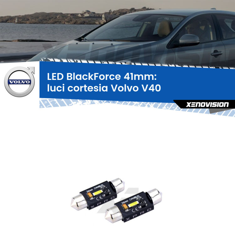 <strong>LED luci cortesia 41mm per Volvo V40</strong>  posteriori. Coppia lampadine <strong>C5W</strong>modello BlackForce Xenovision.