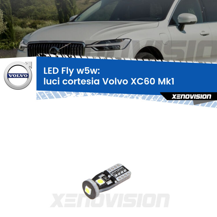 <strong>luci cortesia LED per Volvo XC60</strong> Mk1 2008 - 2016. Coppia lampadine <strong>w5w</strong> Canbus compatte modello Fly Xenovision.