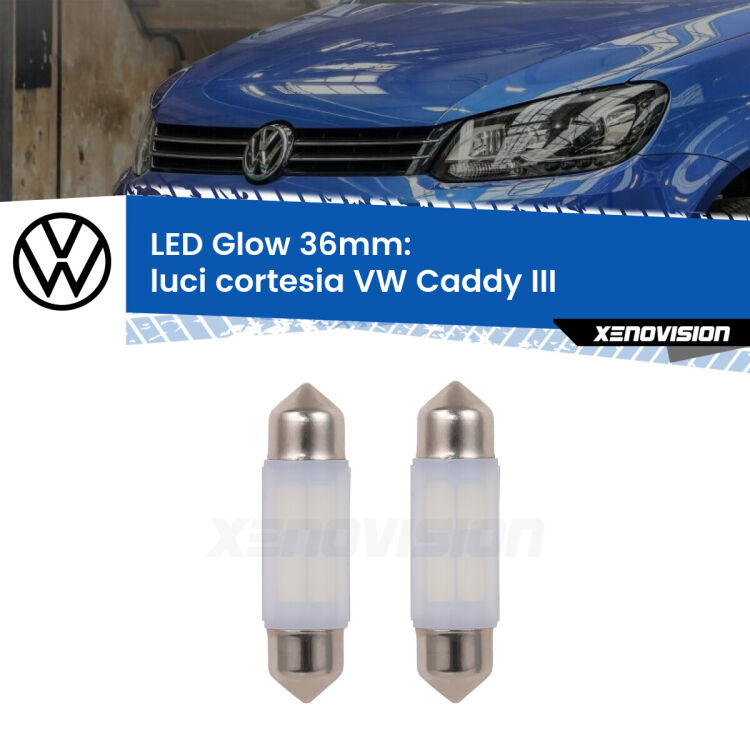 0 Luci Cortesia LED VW Caddy III posteriori: C5W Glow a Luce Calda (Coppia) <strong>Luci Cortesia LED luce calda per VW Caddy III</strong> posteriori. Coppia lampade <strong>C5W</strong> 36mm modello Glow di Xenovision.