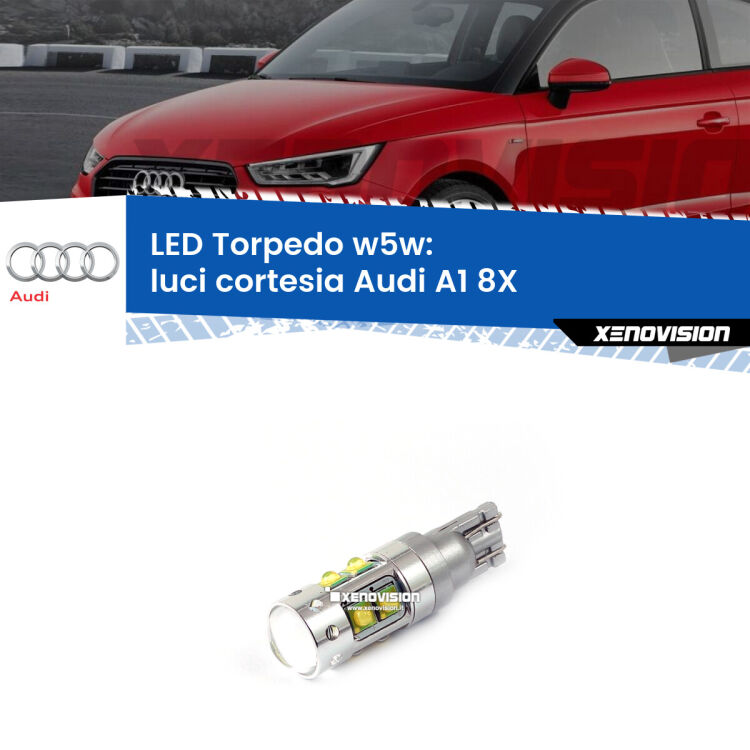 <strong>Luci Cortesia LED 6000k per Audi A1</strong> 8X 2010 - 2018. Lampadine <strong>W5W</strong> canbus modello Torpedo.