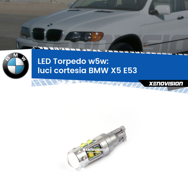 <strong>Luci Cortesia LED 6000k per BMW X5</strong> E53 1999 - 2005. Lampadine <strong>W5W</strong> canbus modello Torpedo.