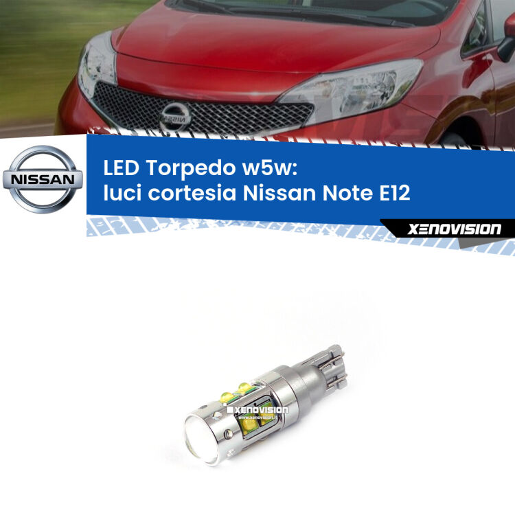 <strong>Luci Cortesia LED 6000k per Nissan Note</strong> E12 2013 in poi. Lampadine <strong>W5W</strong> canbus modello Torpedo.