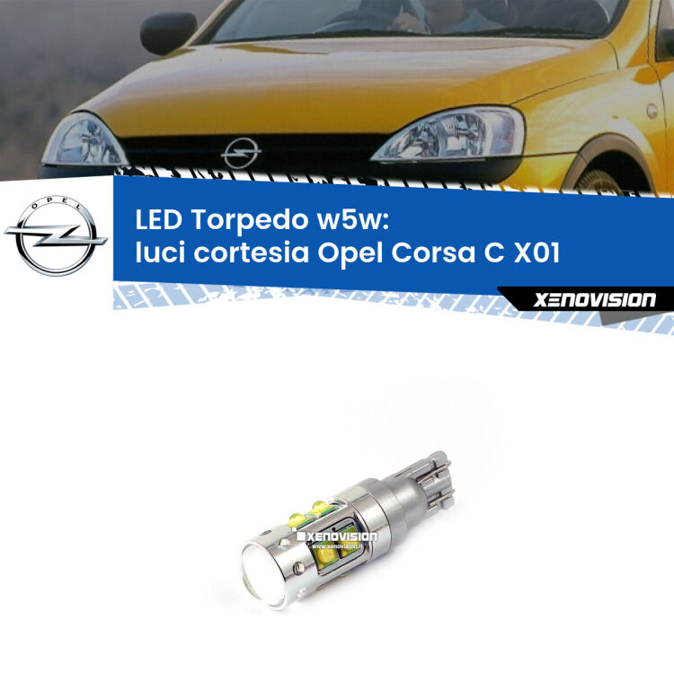 <strong>Luci Cortesia LED 6000k per Opel Corsa C</strong> X01 2000 - 2006. Lampadine <strong>W5W</strong> canbus modello Torpedo.