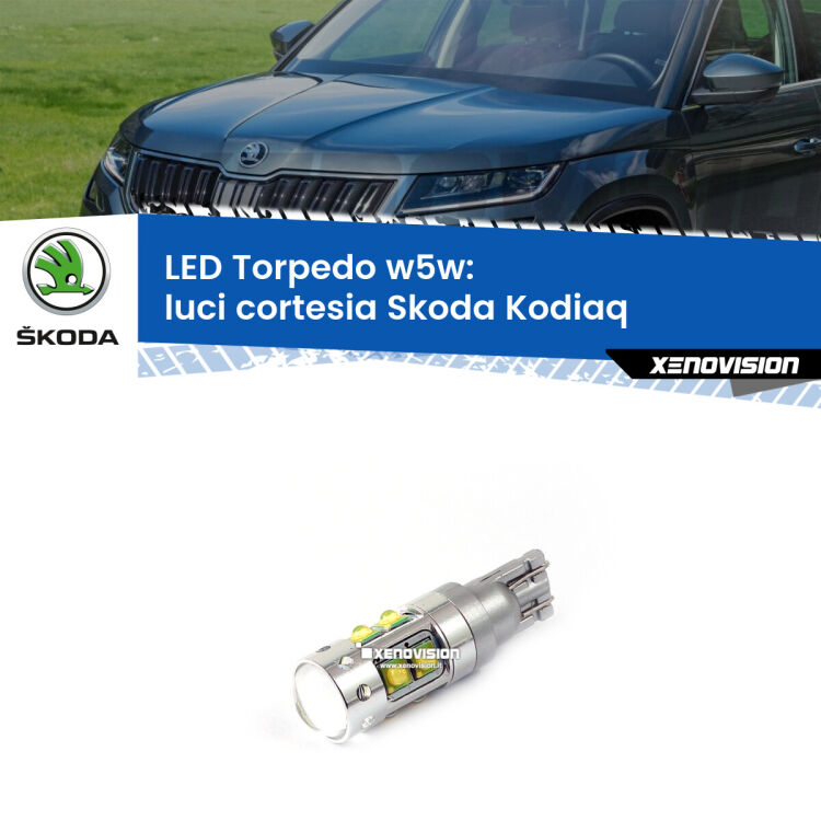 <strong>Luci Cortesia LED 6000k per Skoda Kodiaq</strong>  2016 in poi. Lampadine <strong>W5W</strong> canbus modello Torpedo.