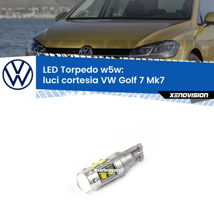 <strong>Luci Cortesia LED 6000k per VW Golf 7</strong> Mk7 2012 - 2019. Lampadine <strong>W5W</strong> canbus modello Torpedo.