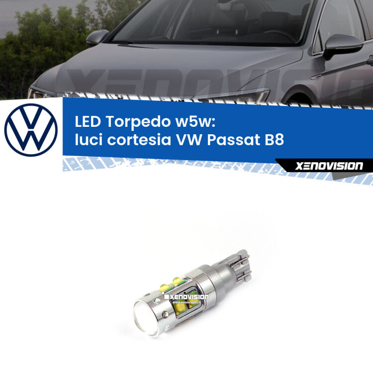 <strong>Luci Cortesia LED 6000k per VW Passat</strong> B8 2014 - 2017. Lampadine <strong>W5W</strong> canbus modello Torpedo.