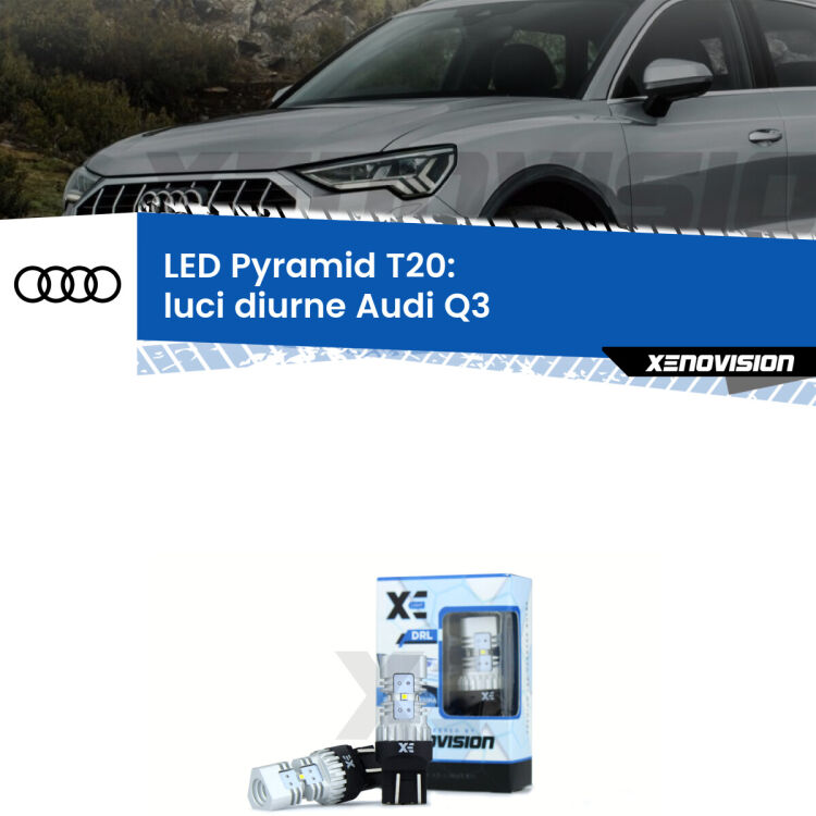 0 Luci diurne LED Audi Q3 2011 - 2018: T20 Pyramid Coppia <strong>Luci diurne LED</strong> per Audi <strong>Q3 </strong> 2011 - 2018. Lampadine premium <strong>T20</strong> ultra luminose e super canbus, modello Pyramid Xenovision.