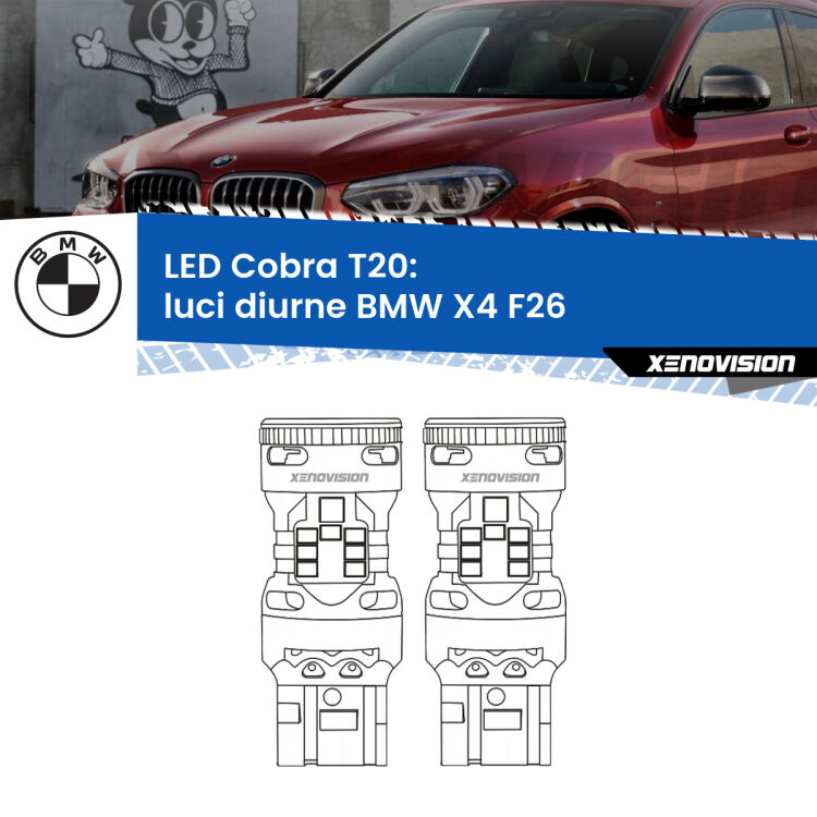 0 Luci diurne LED BMW X4 F26 2014 - 2017: T20 Cobra <strong>Luci diurne LED no-spie per BMW X4</strong> F26 2014 - 2017. Coppia lampade <strong>T20</strong> modello Cobra super-canbus, raffreddate a ventola.