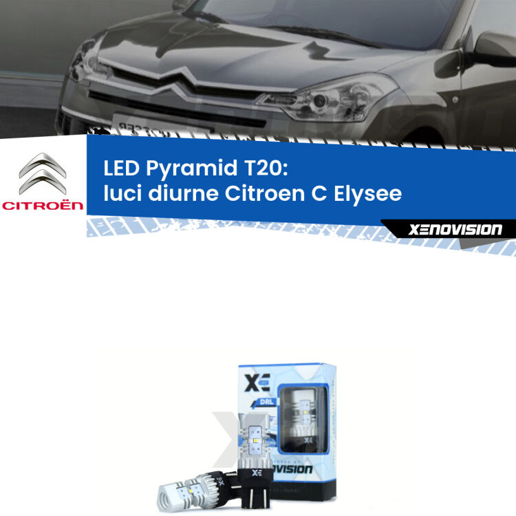 Coppia <strong>Luci diurne LED</strong> per Citroen <strong>C Elysee </strong>  2012 in poi. Lampadine premium <strong>T20</strong> ultra luminose e super canbus, modello Pyramid Xenovision.