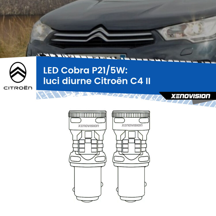 0 Luci diurne LED Citroën C4 II 2009 - 2016: P21/5W Cobra <strong>Luci diurne LED no-spie per Citroën C4</strong> II 2009 - 2016. Coppia lampade <strong>P21/5W</strong> modello Cobra super-canbus, raffreddate a ventola.