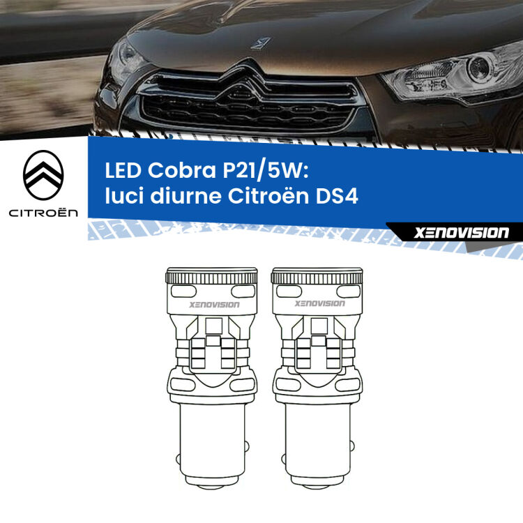0 Luci diurne LED Citroën DS4 2011 - 2015: P21/5W Cobra <strong>Luci diurne LED no-spie per Citroën DS4</strong> 2011 - 2015. Coppia lampade <strong>P21/5W</strong> modello Cobra super-canbus, raffreddate a ventola.