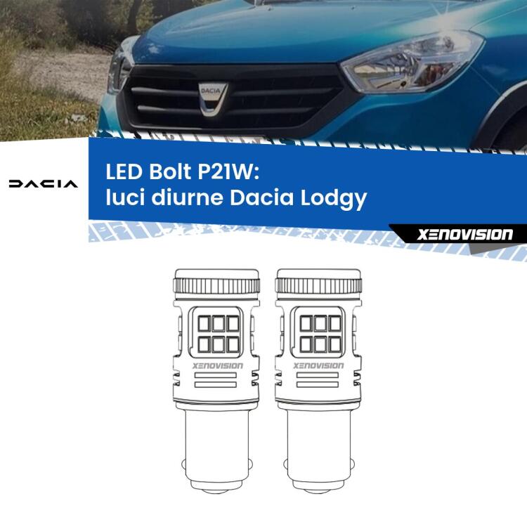 <strong>Luci diurne LED per Dacia Lodgy</strong>  2012 in poi. Coppia lampade <strong>P21W</strong> modello Bolt canbus.