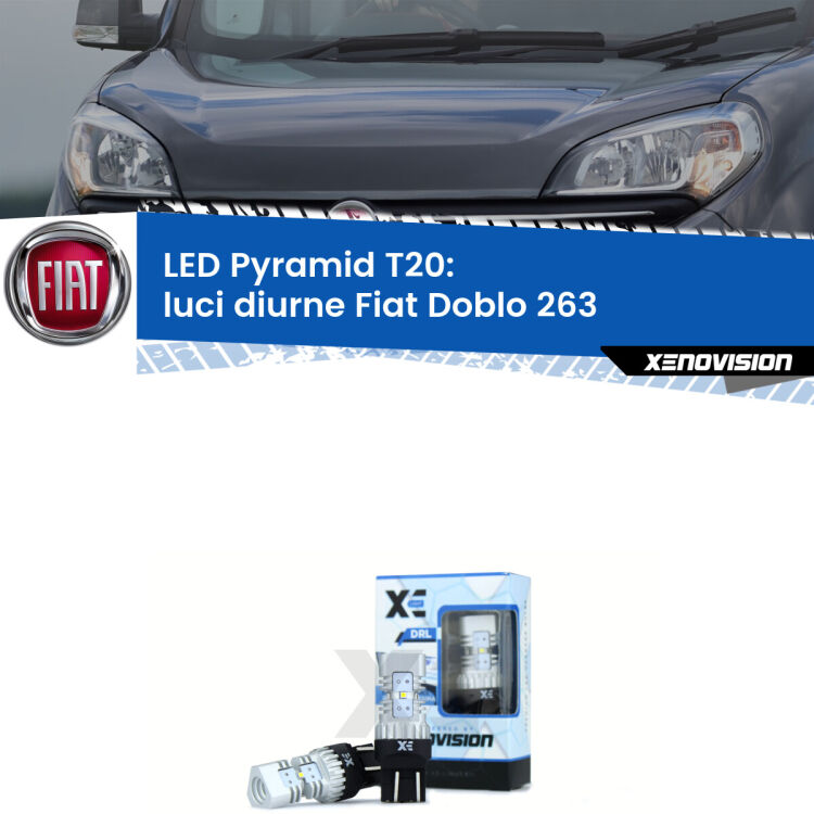 Coppia <strong>Luci diurne LED</strong> per Fiat <strong>Doblo 263</strong>  2010 - 2016. Lampadine premium <strong>T20</strong> ultra luminose e super canbus, modello Pyramid Xenovision.