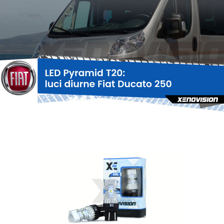 Coppia <strong>Luci diurne LED</strong> per Fiat <strong>Ducato 250</strong>  2014 - 2018. Lampadine premium <strong>T20</strong> ultra luminose e super canbus, modello Pyramid Xenovision.