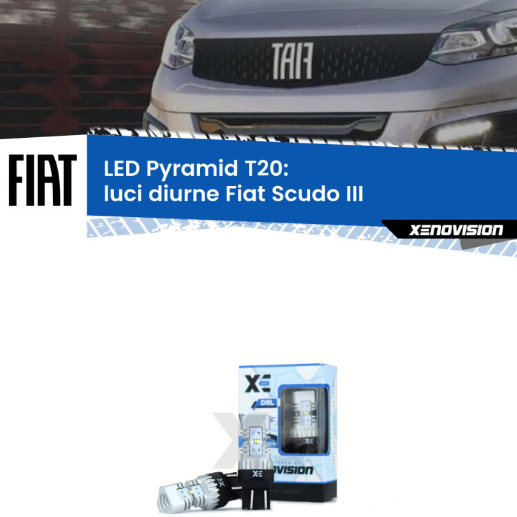 0 Luci diurne LED Fiat Scudo III 2022 in poi: T20 Pyramid Coppia <strong>Luci diurne LED</strong> per Fiat <strong>Scudo III</strong> 2022 in poi. Lampadine premium <strong>T20</strong> ultra luminose e super canbus, modello Pyramid Xenovision.