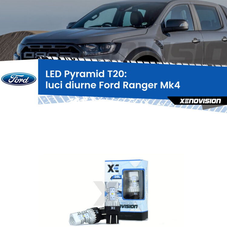Coppia <strong>Luci diurne LED</strong> per Ford <strong>Ranger Mk4</strong>  restyling. Lampadine premium <strong>T20</strong> ultra luminose e super canbus, modello Pyramid Xenovision.