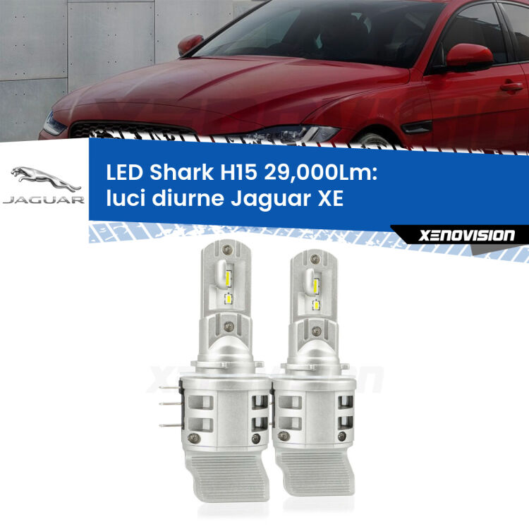 0 Luci diurne LED H15 24,000Lm per Jaguar XE  2015 in poi <strong>Kit luci diurne LED per Jaguar XE</strong>  2015 in poi. Lampade <strong>H15</strong> doppia funzione (diurne + abbaglianti) Canbus modello Shark Xenovision.