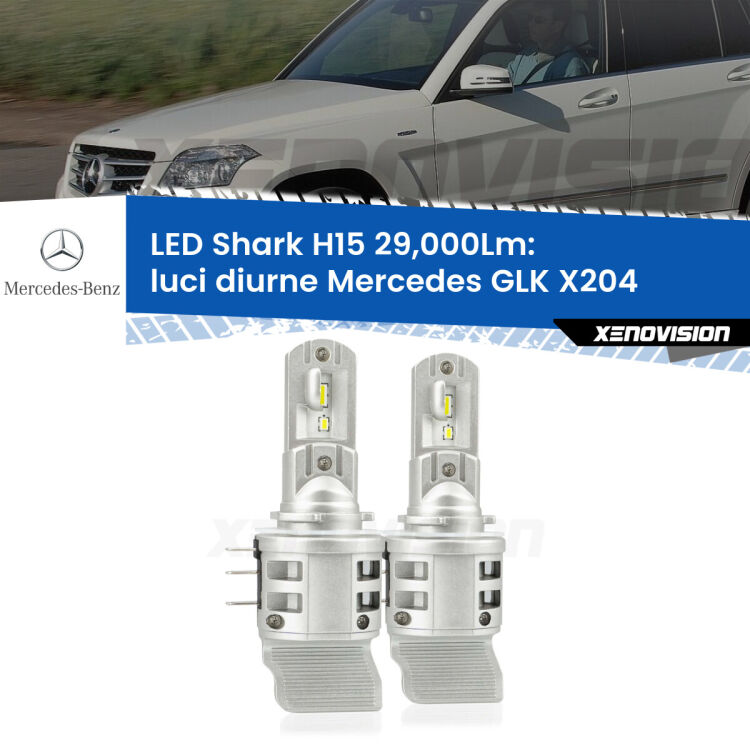 0 Luci diurne LED H15 24,000Lm per Mercedes GLK X204 2008 - 2015 <strong>Kit luci diurne LED per Mercedes GLK</strong> X204 2008 - 2015. Lampade <strong>H15</strong> doppia funzione (diurne + abbaglianti) Canbus modello Shark Xenovision.