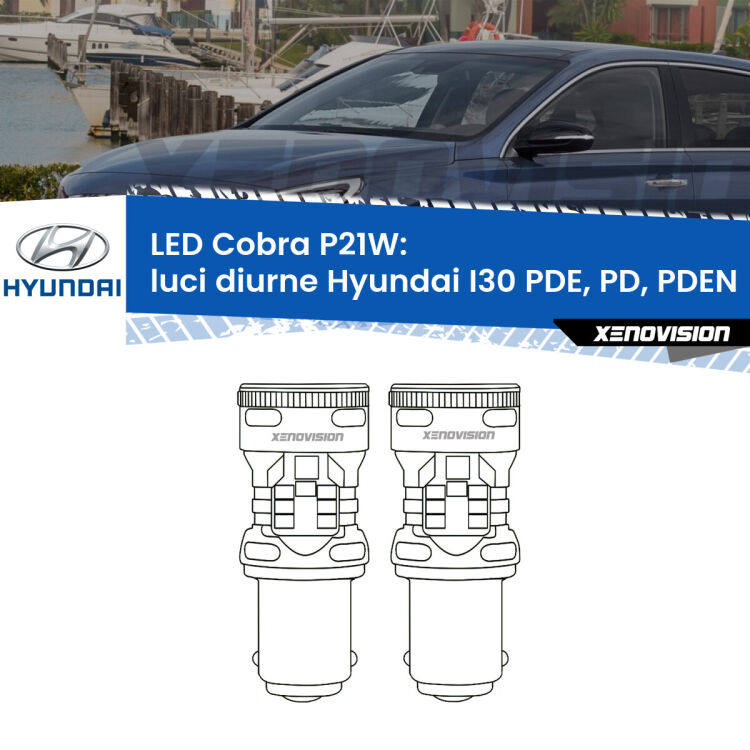 0 Luci diurne LED Hyundai I30 PDE, PD, PDEN 2016 in poi: P21W Cobra <strong>Luci diurne LED no-spie per Hyundai I30</strong> PDE, PD, PDEN 2016 in poi. Coppia lampade <strong>P21W</strong> modello Cobra super-canbus, raffreddate a ventola.