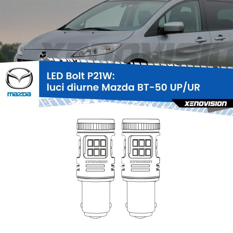 <strong>Luci diurne LED per Mazda BT-50</strong> UP/UR 2011 in poi. Coppia lampade <strong>P21W</strong> modello Bolt canbus.