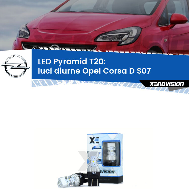 Coppia <strong>Luci diurne LED</strong> per Opel <strong>Corsa D S07</strong>  2006 - 2014. Lampadine premium <strong>T20</strong> ultra luminose e super canbus, modello Pyramid Xenovision.