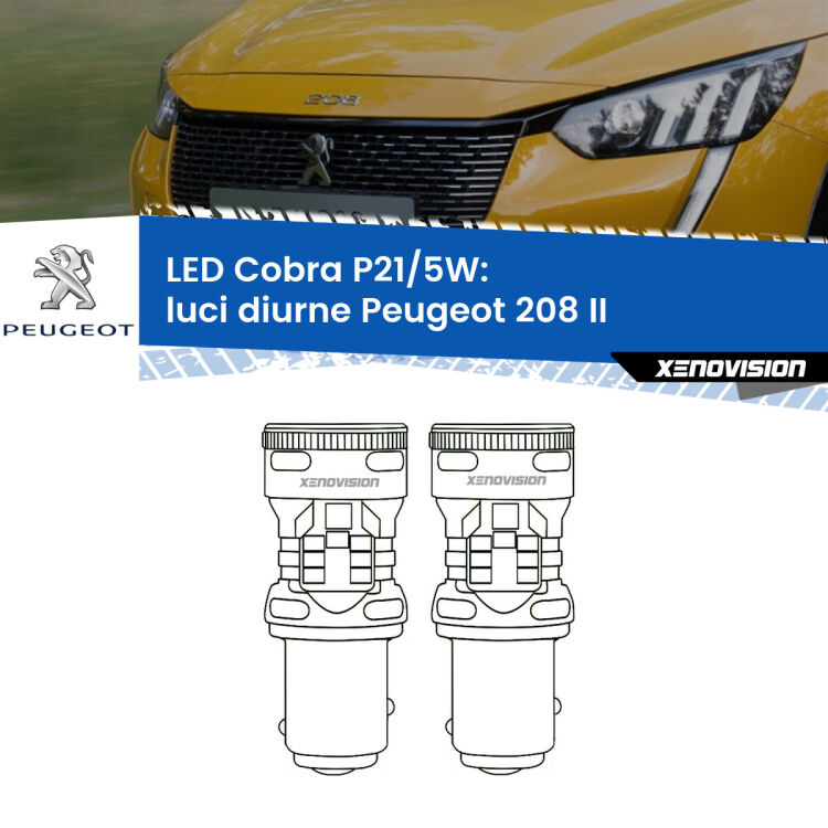 0 Luci diurne LED Peugeot 208 II 2019 in poi: P21/5W Cobra <strong>Luci diurne LED no-spie per Peugeot 208</strong> II 2019 in poi. Coppia lampade <strong>P21/5W</strong> modello Cobra super-canbus, raffreddate a ventola.
