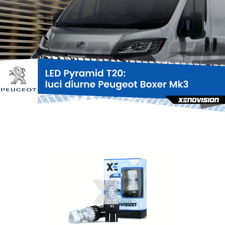 0 Luci diurne LED Peugeot Boxer Mk3 2014 in poi: T20 Pyramid Coppia <strong>Luci diurne LED</strong> per Peugeot <strong>Boxer Mk3</strong> 2014 in poi. Lampadine premium <strong>T20</strong> ultra luminose e super canbus, modello Pyramid Xenovision.