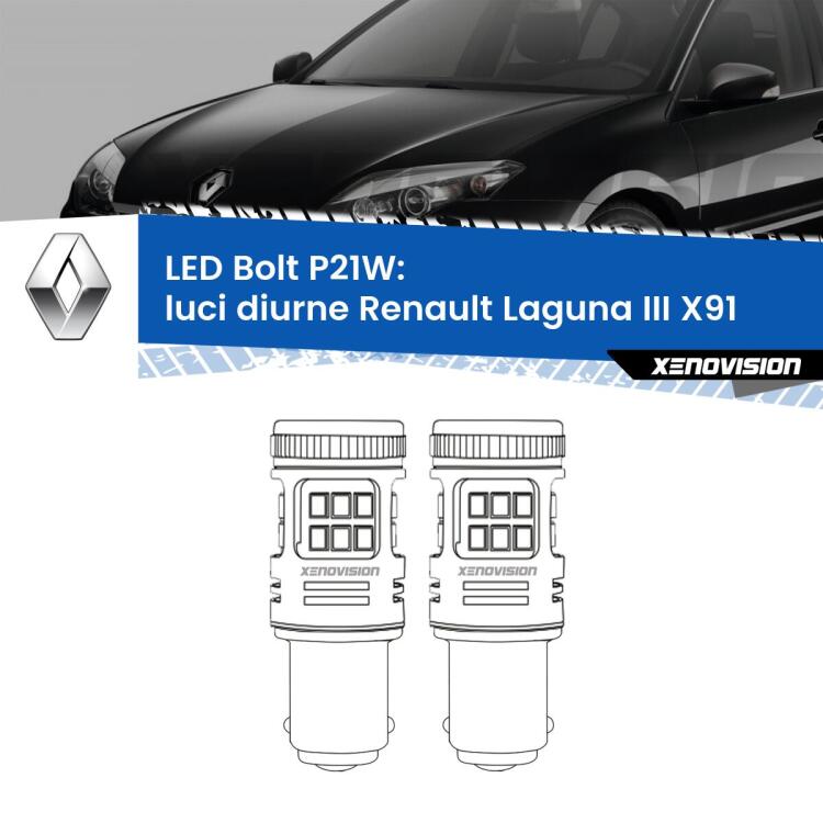 <strong>Luci diurne LED per Renault Laguna III</strong> X91 2007 - 2010. Coppia lampade <strong>P21W</strong> modello Bolt canbus.