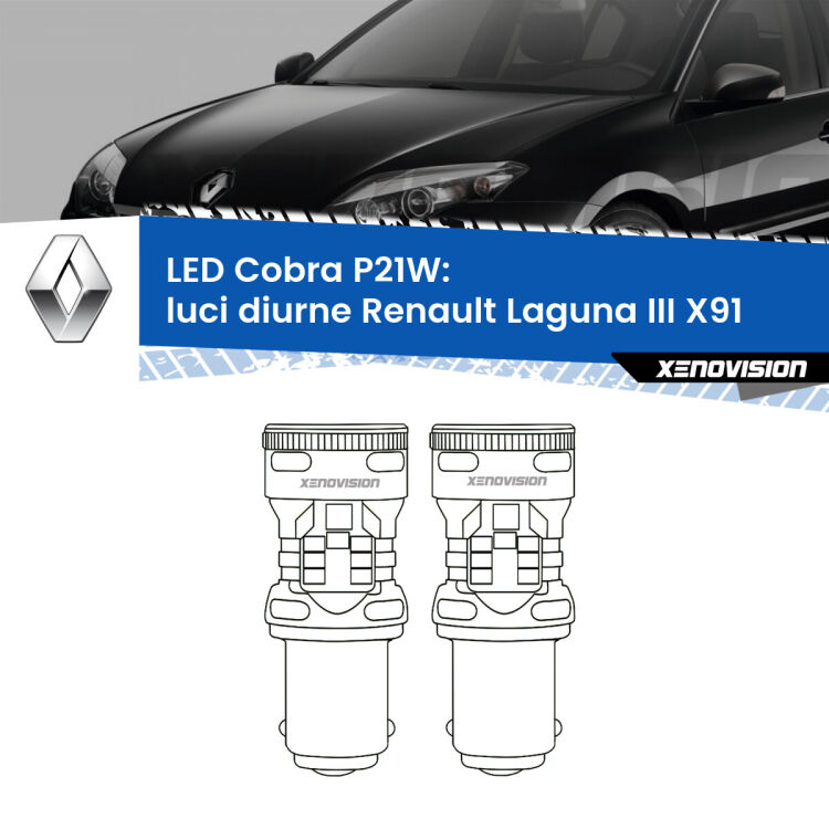 0 Luci diurne LED Renault Laguna III X91 2007 - 2010: P21W Cobra <strong>Luci diurne LED no-spie per Renault Laguna III</strong> X91 2007 - 2010. Coppia lampade <strong>P21W</strong> modello Cobra super-canbus, raffreddate a ventola.