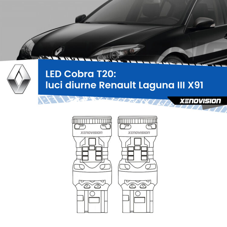 0 Luci diurne LED Renault Laguna III X91 2010 - 2015: T20 Cobra <strong>Luci diurne LED no-spie per Renault Laguna III</strong> X91 2010 - 2015. Coppia lampade <strong>T20</strong> modello Cobra super-canbus, raffreddate a ventola.