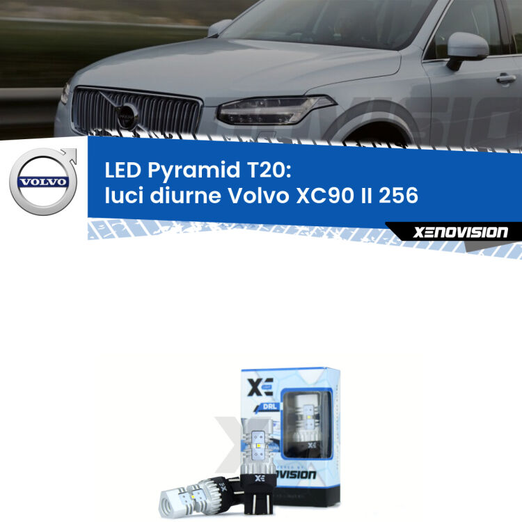 Coppia <strong>Luci diurne LED</strong> per Volvo <strong>XC90 II 256</strong>  2014 - 2019. Lampadine premium <strong>T20</strong> ultra luminose e super canbus, modello Pyramid Xenovision.