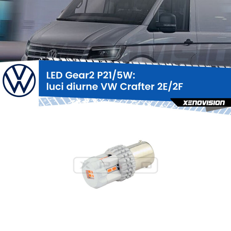 <strong>Luci diurne LED no-spie per VW Crafter</strong> 2E/2F 2006 - 2016. Una lampada <strong>P21/5W</strong> modello Gear da Xenovision.