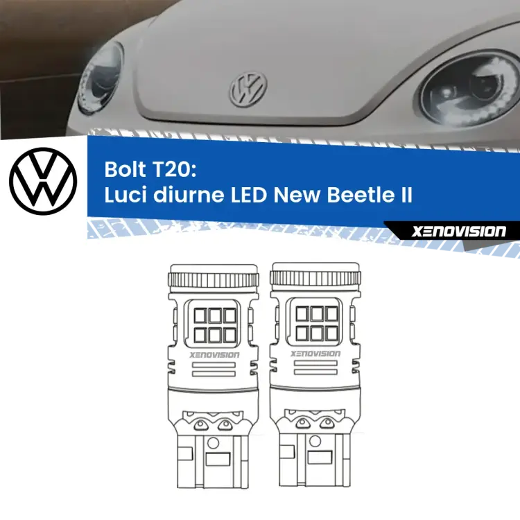<strong>LED T20 </strong><strong>Luci diurne</strong> <strong>VW</strong> <strong>New Beetle </strong>(II) 2011 - 2019. Coppia LED effetto Stealth, ottima resa in ogni direzione, Qualità Massima.