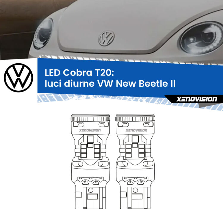 0 Luci diurne LED VW New Beetle II 2011 - 2019: T20 Cobra <strong>Luci diurne LED no-spie per VW New Beetle</strong> II 2011 - 2019. Coppia lampade <strong>T20</strong> modello Cobra super-canbus, raffreddate a ventola.