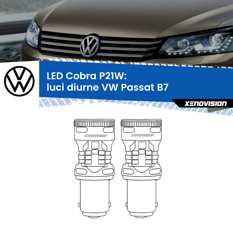 0 Luci diurne LED VW Passat B7 2010 - 2014: P21W Cobra <strong>Luci diurne LED no-spie per VW Passat</strong> B7 2010 - 2014. Coppia lampade <strong>P21W</strong> modello Cobra super-canbus, raffreddate a ventola.