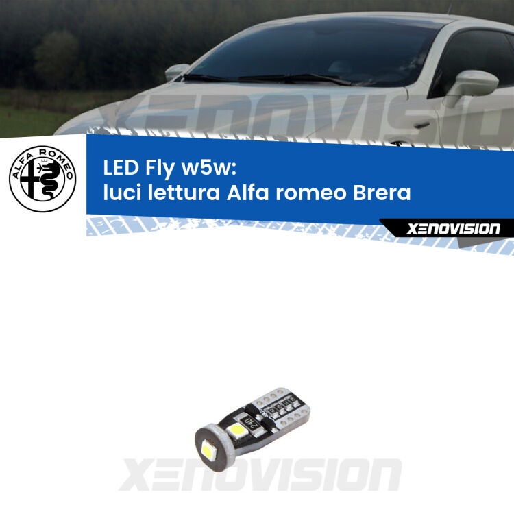 <strong>luci lettura LED per Alfa romeo Brera</strong>  2006 - 2010. Coppia lampadine <strong>w5w</strong> Canbus compatte modello Fly Xenovision.