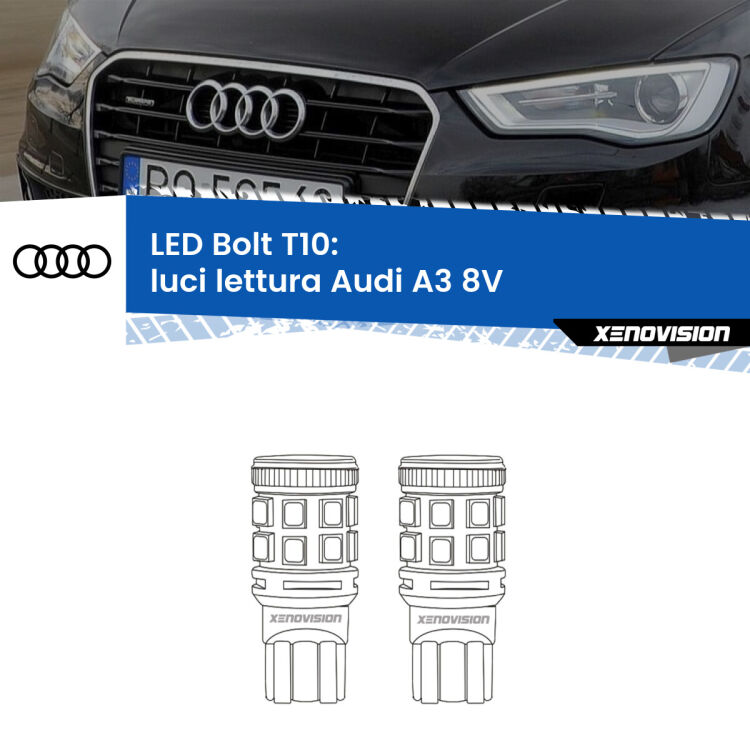 0 Luci Lettura LED Audi A3 8V 2013 - 2020: T10 Bolt <strong>Luci Lettura LED per Audi A3</strong> 8V 2013 - 2020. Coppia lampade <strong>T10</strong> modello Bolt canbus.