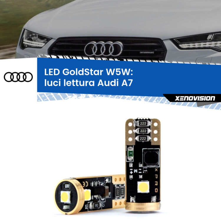 0 Luci Lettura LED Audi A7 2010 - 2018: T10 GoldStar <strong>Luci Lettura LED Audi A7</strong> 2010 - 2018: ottima luminosità a 360 gradi. Si inseriscono ovunque. Canbus, Top Quality.