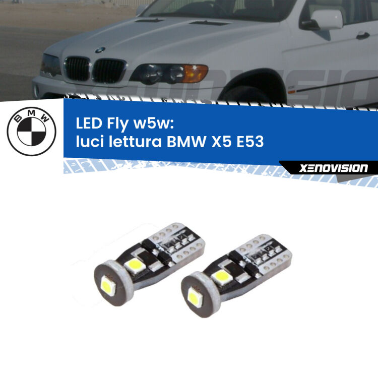 0 Luci Lettura LED BMW X5 E53 1999 - 2005: W5W Fly <strong>luci lettura LED per BMW X5</strong> E53 1999 - 2005. Coppia lampadine <strong>w5w</strong> Canbus compatte modello Fly Xenovision.